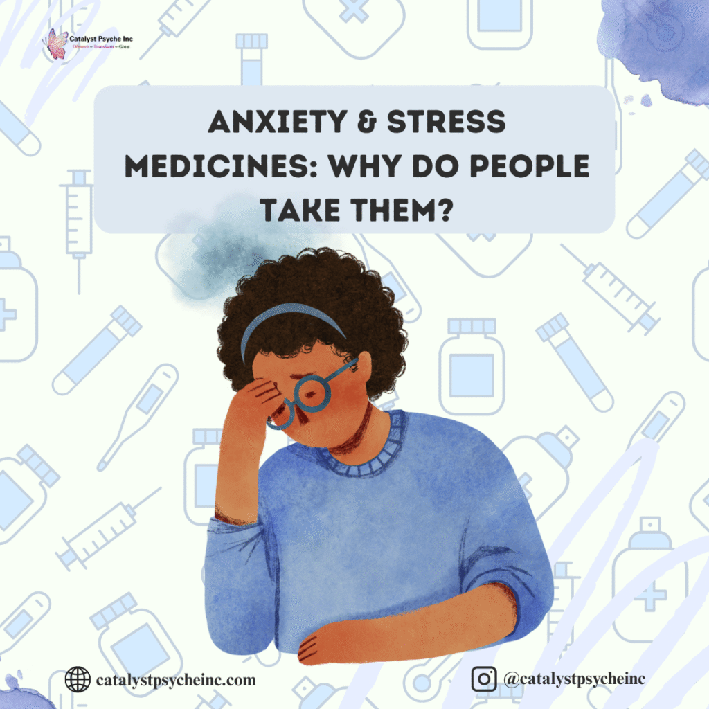 Anxiety & Stress Medicines - catalystpsycheinc.com