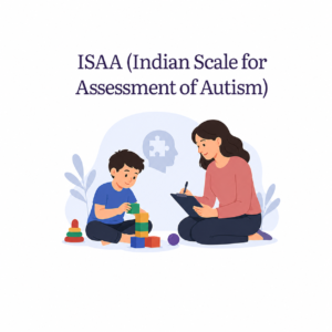 ISAA (Indian Scale for Assessment of Autism)